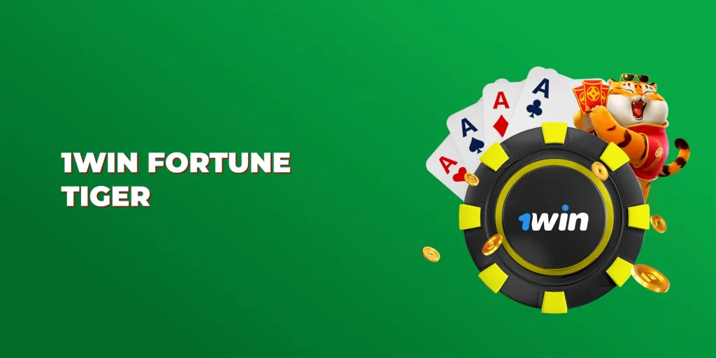 1win fortune tiger
