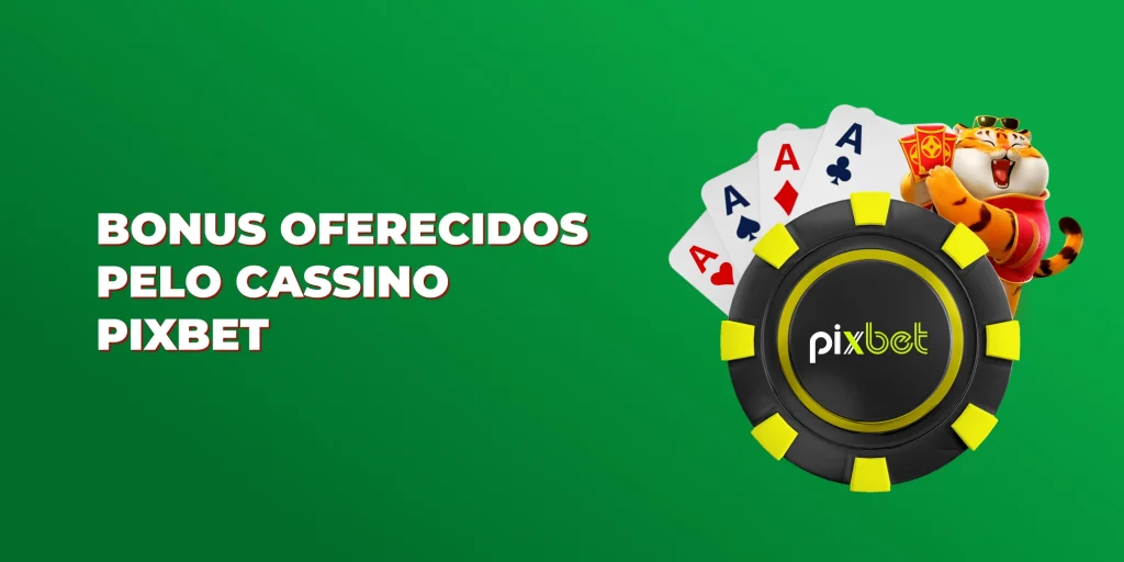 bonus oferecidos pelo cassino pixbet bonus oferecidos pelo cassino pixbet