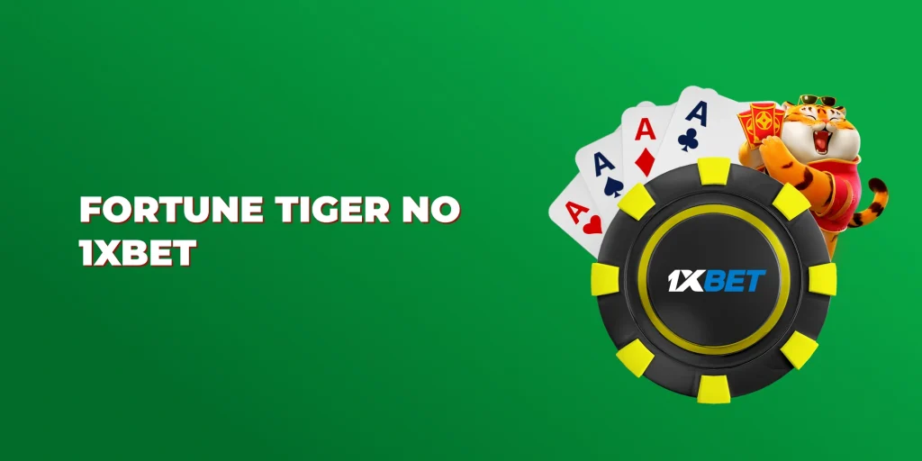 fortune tiger no 1xbet fortune tiger no 1xbet