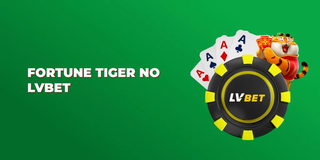 fortune tiger no lvbet fortune tiger no lvbet