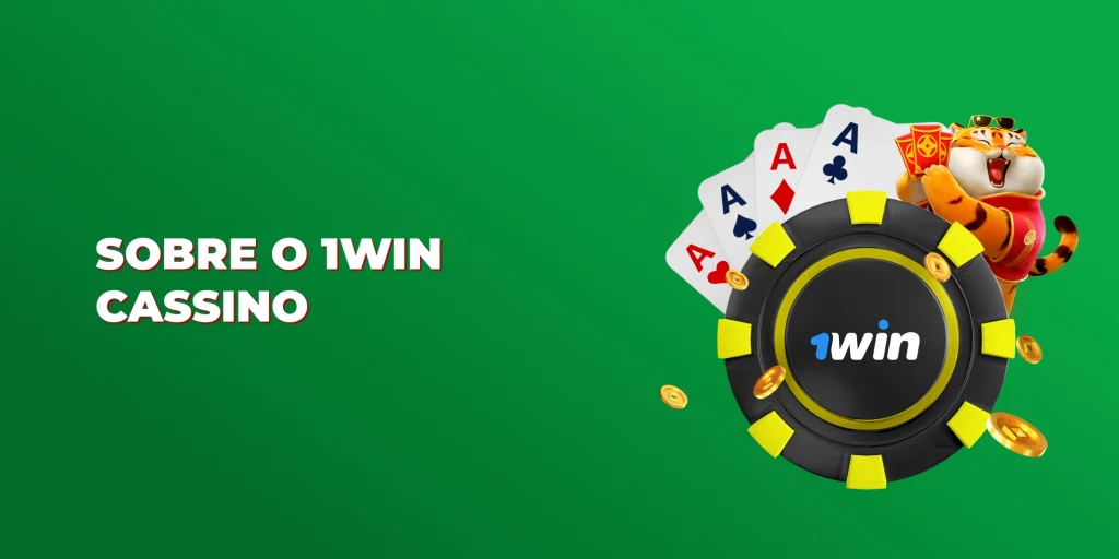 sobre o 1win cassino
