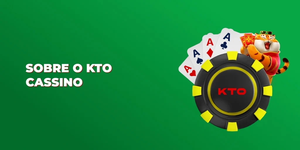 sobre o kto cassino