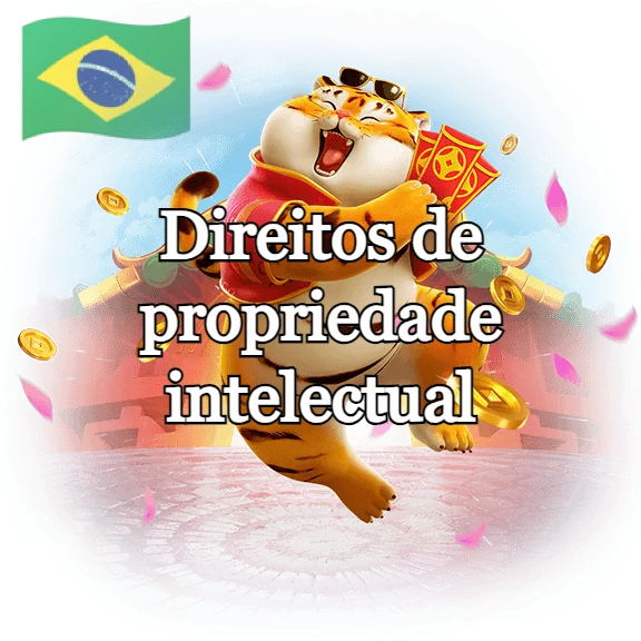 Direitos de propriedade intelectual no Fortunetigerjogo.com.br
